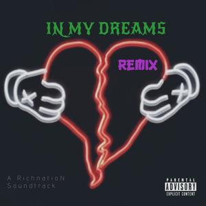 In My Dreams (feat. Drvmma Boii) [Remix] [Explicit]