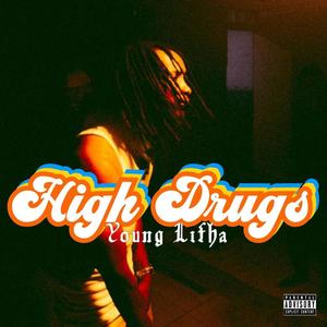 HIGH DRUGS (Explicit)