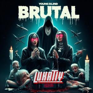 BRUTAL (Explicit)