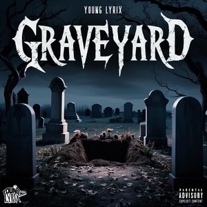 Graveyard (Explicit)