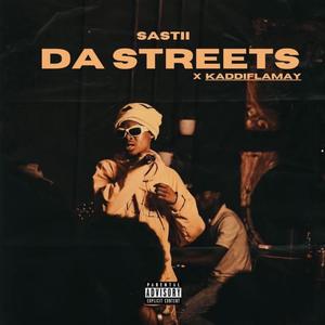 Da Streets (feat. Kaddif La-May) [Explicit]