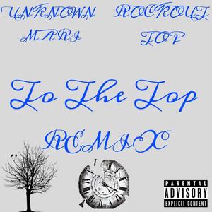 To The Top (feat. Rockout Top) (Remix|Explicit)