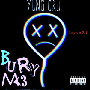 Bury Me (Explicit)