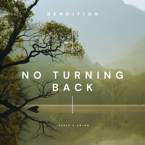 No Turning Back (Rendition)