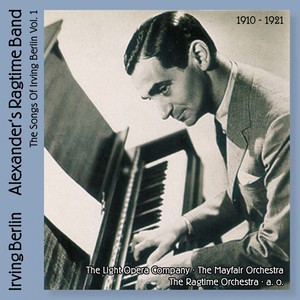 Alexander's Ragtime Band (The Songs Of Irving Berlin Vol.3, 1910-1921)