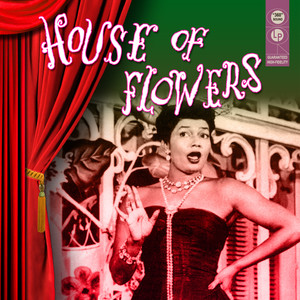 House of Flowers