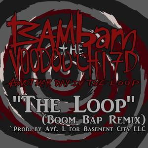 The Loop (Boom Bap Remix|Explicit)