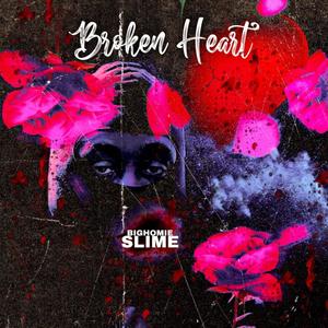 Broken Heart (Explicit)