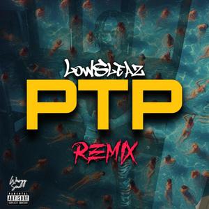 PTP (REMIX|Explicit)