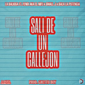 Sali de un Callejon (Explicit)