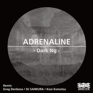 Adrenaline (Kozi Komatsu Remix)