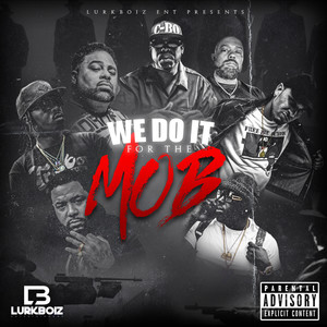 We Do It for the Mobb (Explicit)