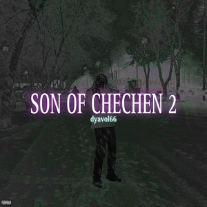 Son of Chechen 2 (Explicit)