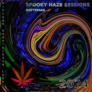 Spooky Haze Sessions (Explicit)