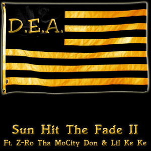 Sun Hit the Fade 2(feat. Donke713 & Zro tha Mocitydon) (Explicit)