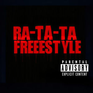RA-TA-TA FREEESTYLE (Explicit)