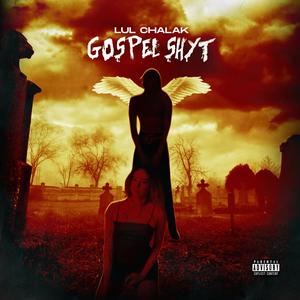 Gospel Shyt (Explicit)