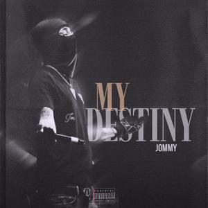 Jommy - My Destiny (Freestyle vol.1)