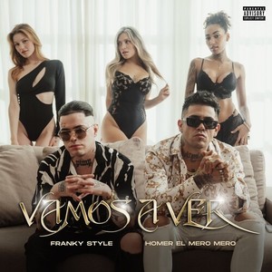Vamos a Ver (Explicit)