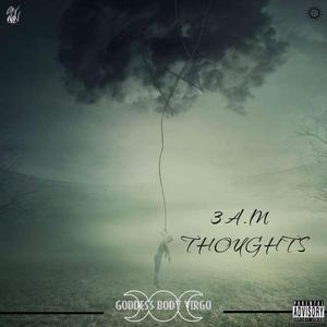 3 a.m Thoughts (Explicit)