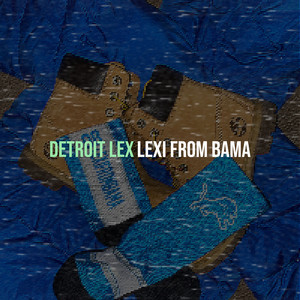 Detroit Lex (Explicit)