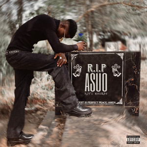 R.I.P ASUO (Explicit)