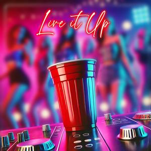 Live It Up (Live|Explicit)
