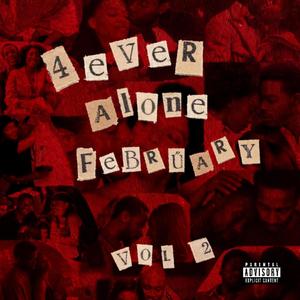 Forever Alone February, Vol. 2 (Explicit)