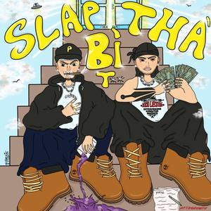 SLAP THA' ***** (feat. C.Terrible) (Explicit)