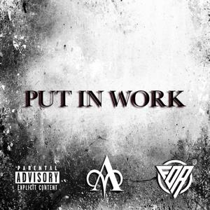 Put in work (Explicit)