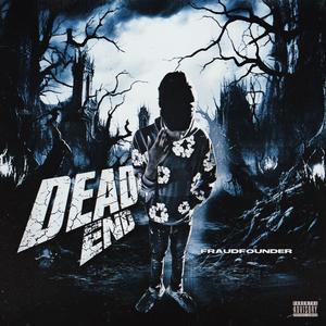 Dead End (Explicit)