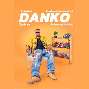 DANKO (feat. Predope the vocalist, Subzero Junior & Zack SA)