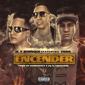 Encender (feat. Tara) [Explicit]