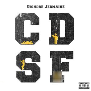 CDSF (Chill, Drink, Smoke, ****) [Explicit]