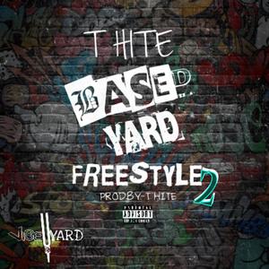 Based Yard Freestyle 2 (Explicit)