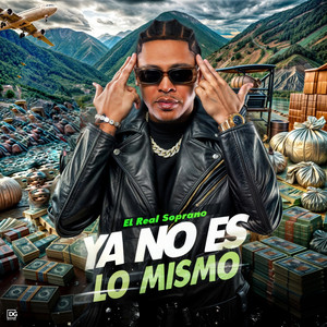 Ya No Es Lo Mismo (Explicit)