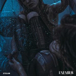 enemies (Explicit)