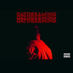 Daydreaming (Explicit)