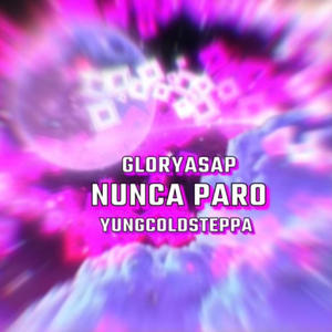 Nunca Paro! (feat. YungColdSteppa ) [Explicit]