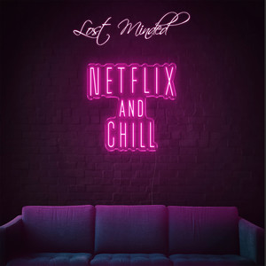 Netflix and Chill (Explicit)