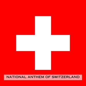 Swiss Psalm (National Anthem of Switzerland)