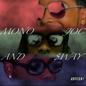 MONOJOC&SWAY (feat. JOC & $WAY) (Explicit)