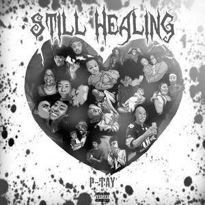 Still Healing Deluxe (Explicit)