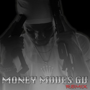 Money Moves Gv[feat. G Swagg] (Remix|Explicit)