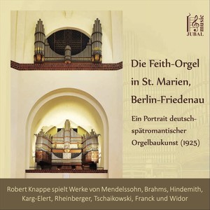 Die Feith-Orgel in St. Marien, Berlin-Friedenau (Explicit)