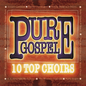 Pure Gospel - 10 Top Choirs