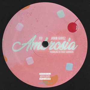 Ambrosia (feat. John Givez) [Explicit]