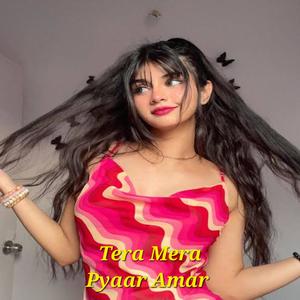 Tera Mera Pyaar Amar (Explicit)