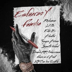 Esfuerzo y Familia (feat. Lil´Pilo, Blaster, Tazyra Brown, Impacto Verbal, Eddo Mc, Feezo en el Beat & XMC en los scratch´s) [Explicit]