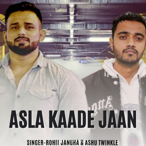 ASLA KAADE JAAN